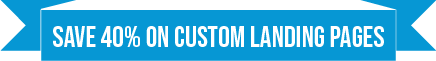 Save 40% on custom landing pages ribbon